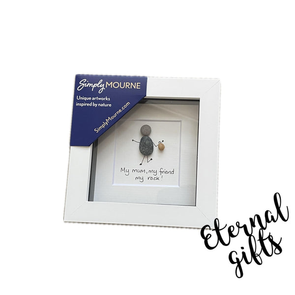 My Mum, My Friend, My Rock Pebble Art (Small) by Simply Mourne