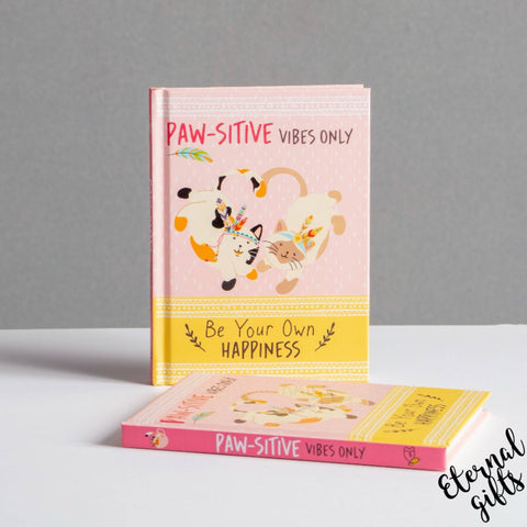 Paw-sitive Vibes Only - Be Your Own Happiness Quote Book